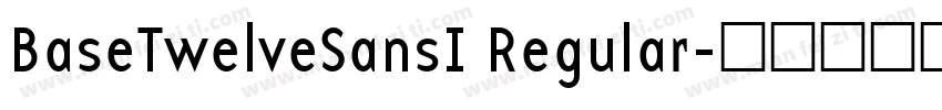 BaseTwelveSansI Regular字体转换
